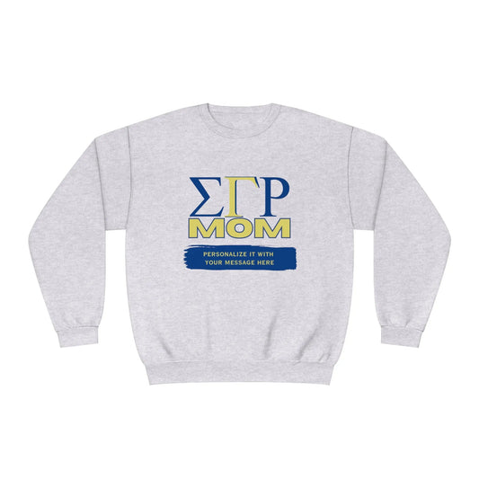 Personalizable Sigma Gamma Rho Mom NuBlend® Crewneck Sweatshirt | Sorority shirt | Write Your Own Message | Gifts for Mom Printify