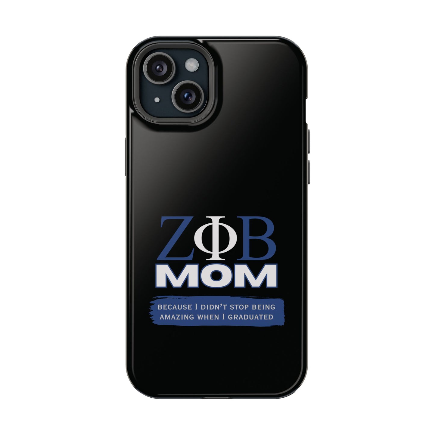 Customizable Impact-Resistant Phone Case for Zeta Phi Beta Mom | for Sorority Members | Samsung or iPhone