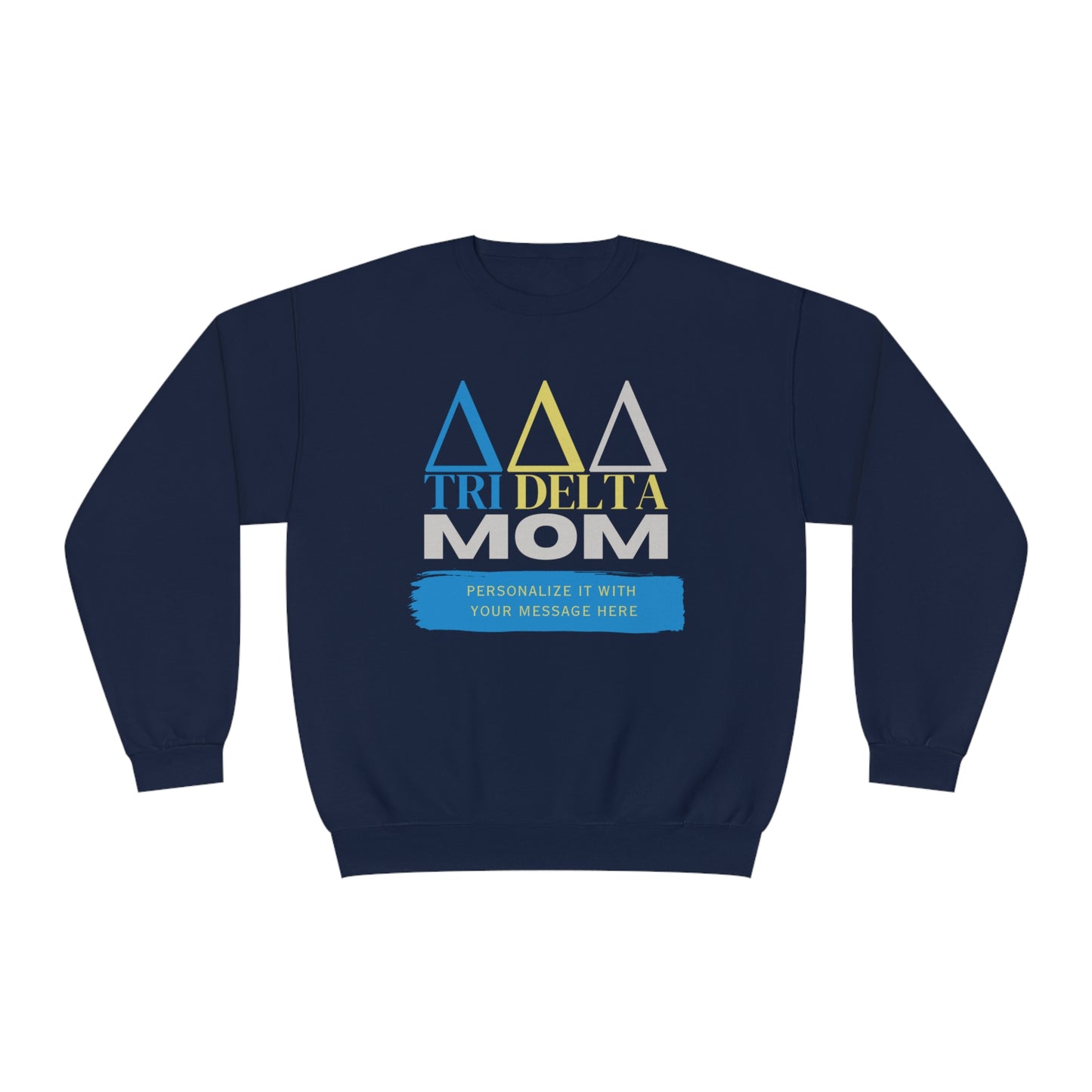 Personalizable Tri Delta Mom NuBlend® Crewneck Sweatshirt | Get your shirt customized | For sorority moms | Gifts for Mom