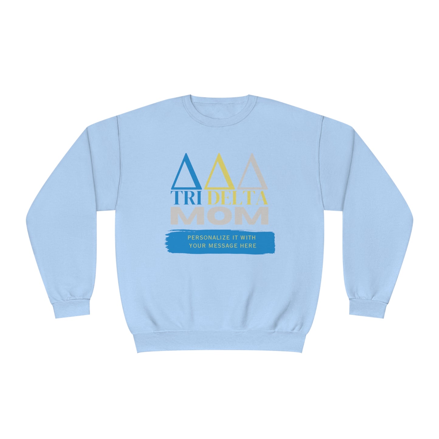 Personalizable Tri Delta Mom NuBlend® Crewneck Sweatshirt | Get your shirt customized | For sorority moms | Gifts for Mom