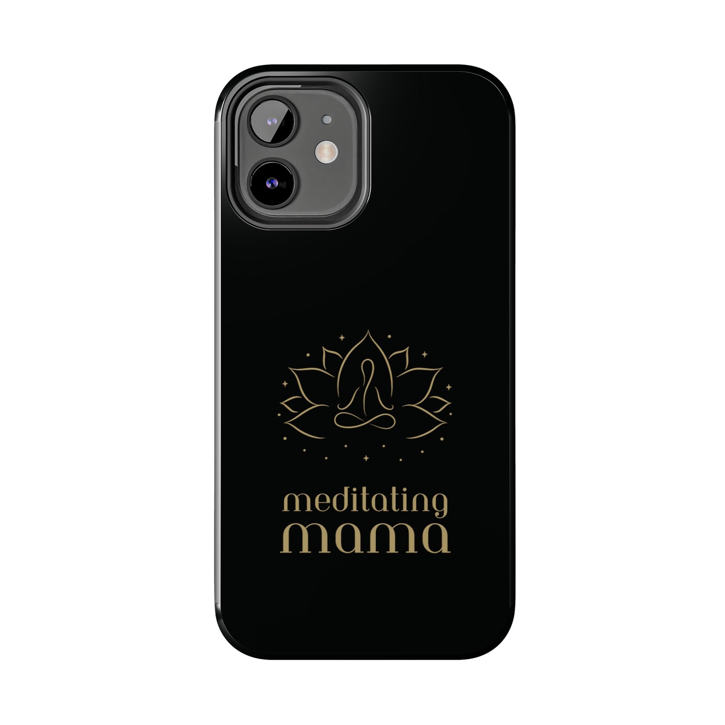Meditating Mama Tough Impact-Resistant iPhone Cases