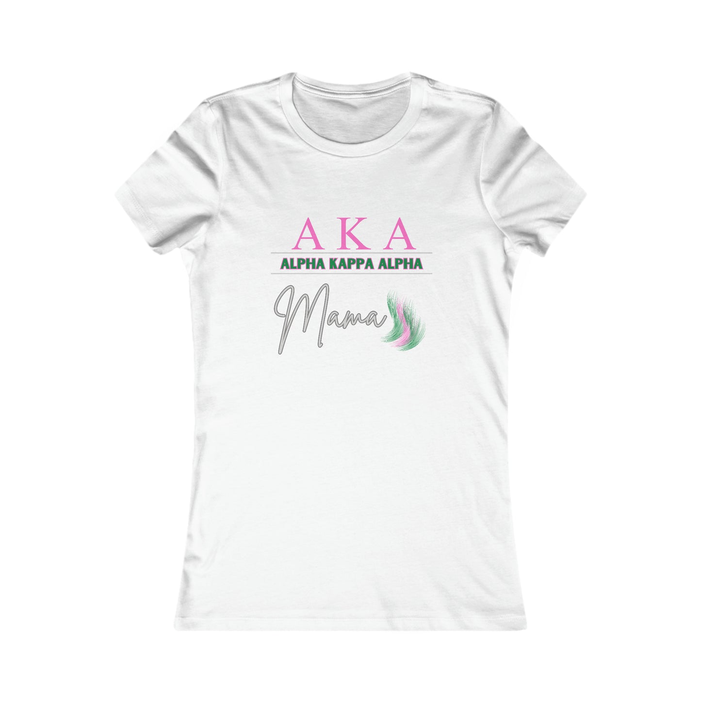 Alpha Kappa Alpha Mama shirt for Sorority Sister Moms | Bella+Canvas Women's Favorite Tee | Gifts For Mom
