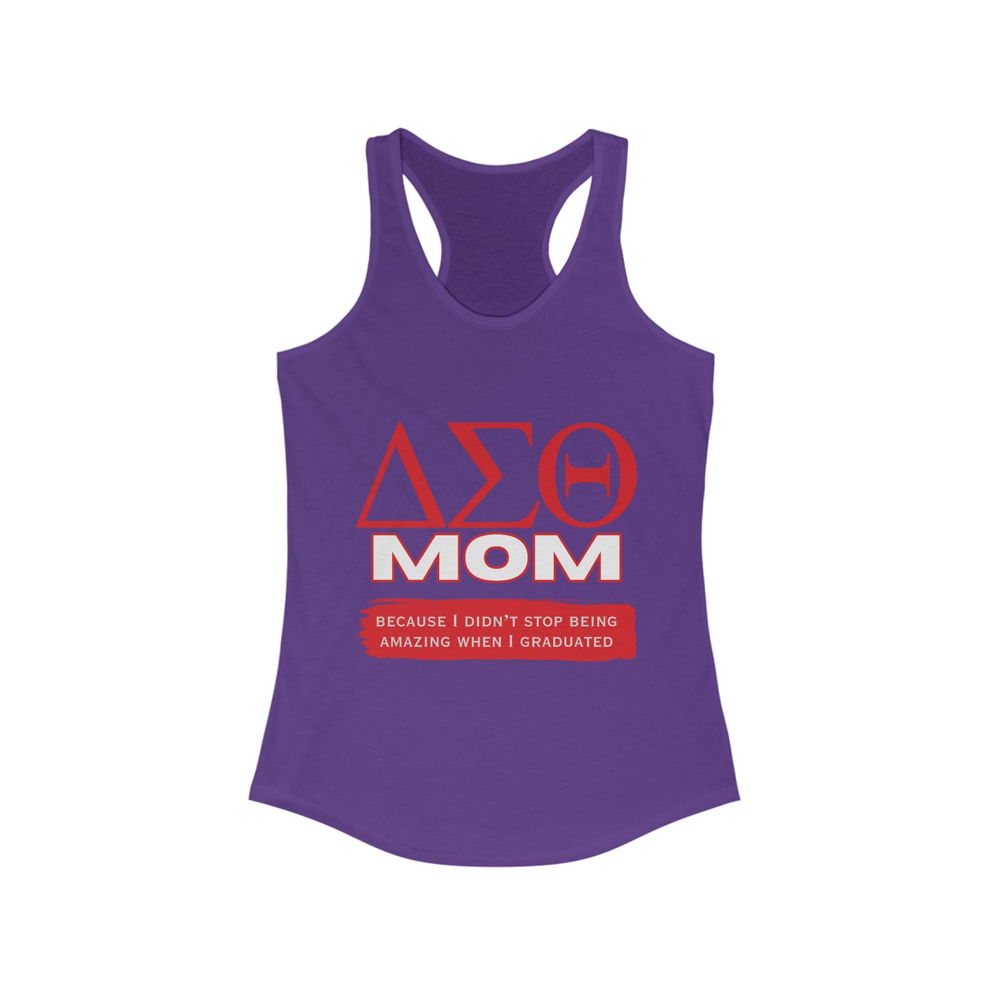 Delta Sigma Theta Mom Women's Racerback Tank for the workout warrior mothers | For Sorority Mothers | Gifts For Moms