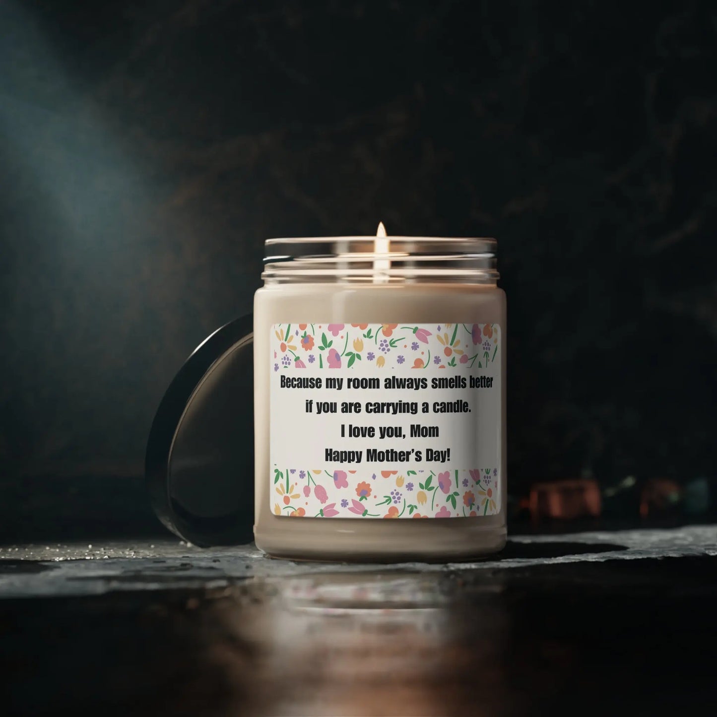 Scented Soy Candle with Funny Message for Mom | 9oz candle | Four scents available | Gifts For Mom | Mother's Day Gift Printify