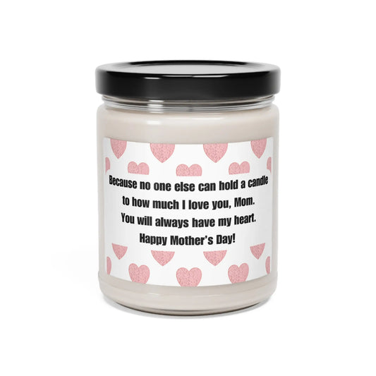 Scented Soy Candle with Touching Message for Mom | 9oz candle | Four scents available | Gifts For Mom | Mother's Day Gift Printify