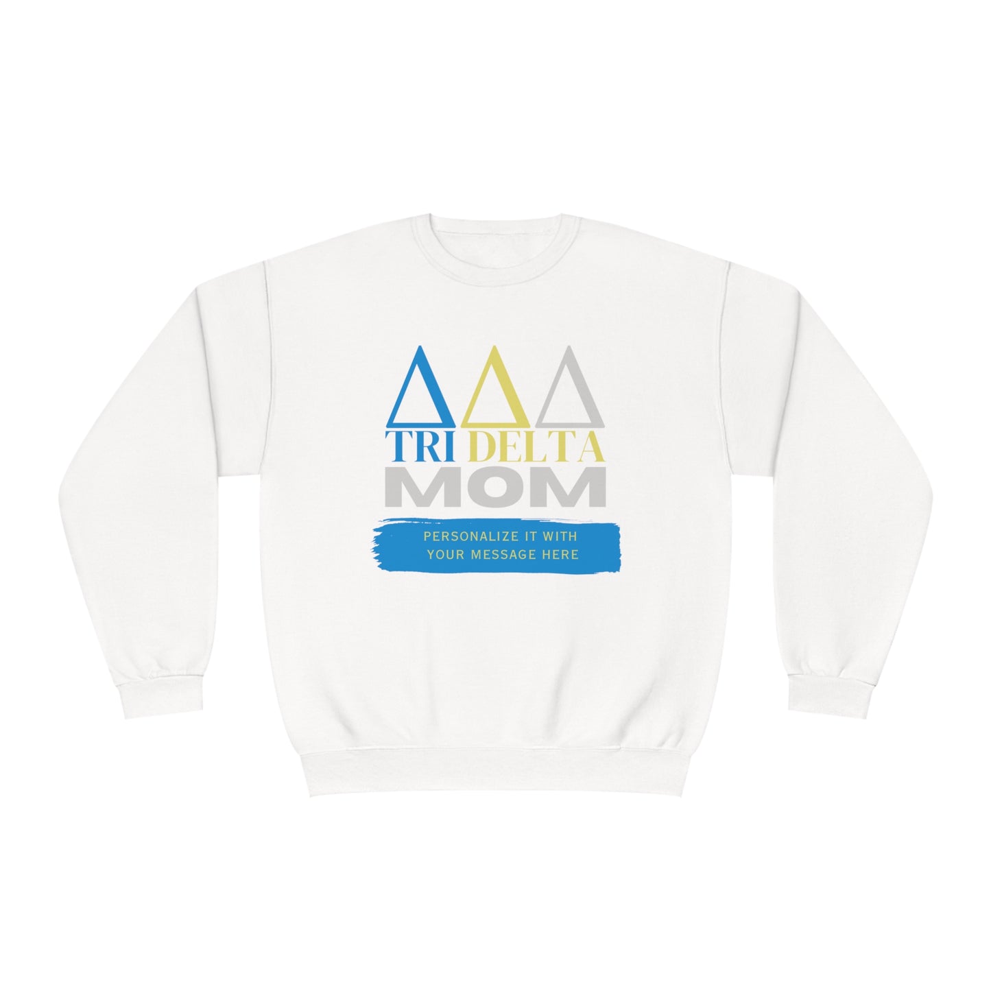 Personalizable Tri Delta Mom NuBlend® Crewneck Sweatshirt | Get your shirt customized | For sorority moms | Gifts for Mom