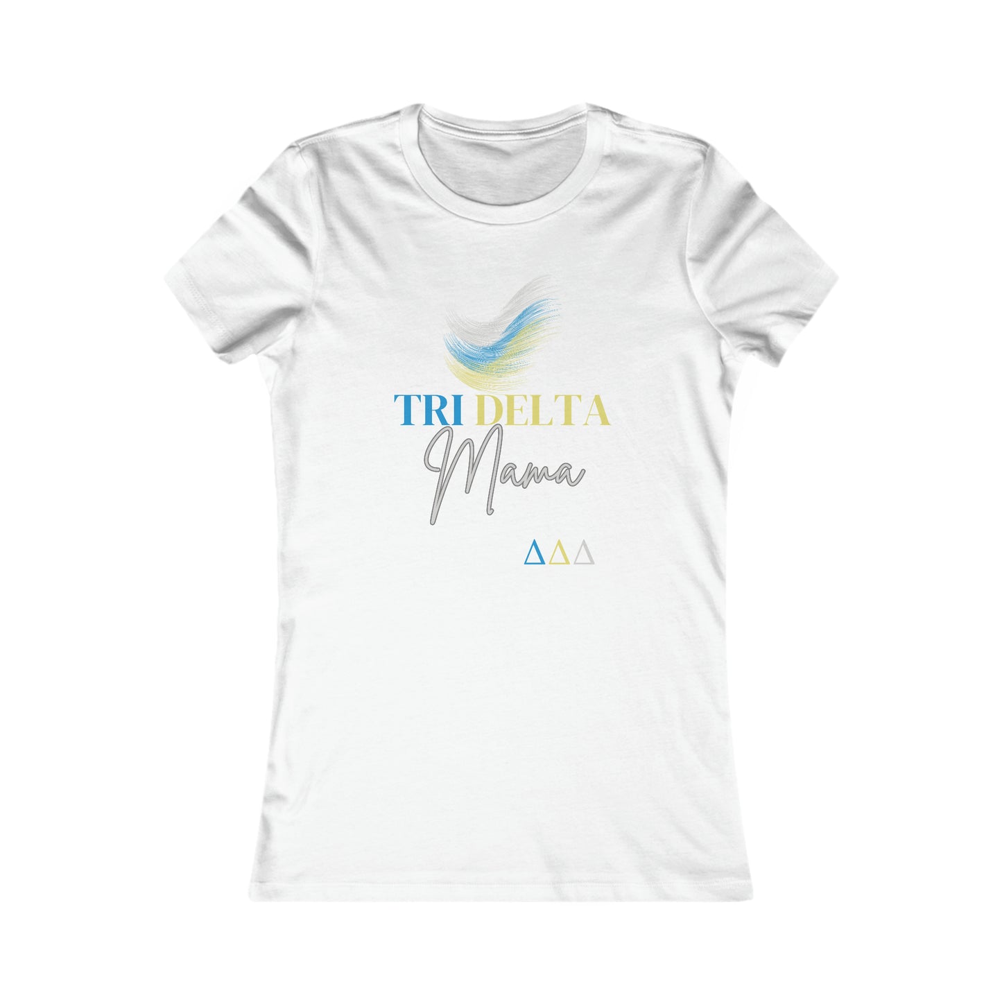 Tri Delta Mama Women's Favorite Tee For Sorority Sister Moms | Gifts for Moms | Bella+Canvas Shirt |Tri Delts | Delta Delta Delta
