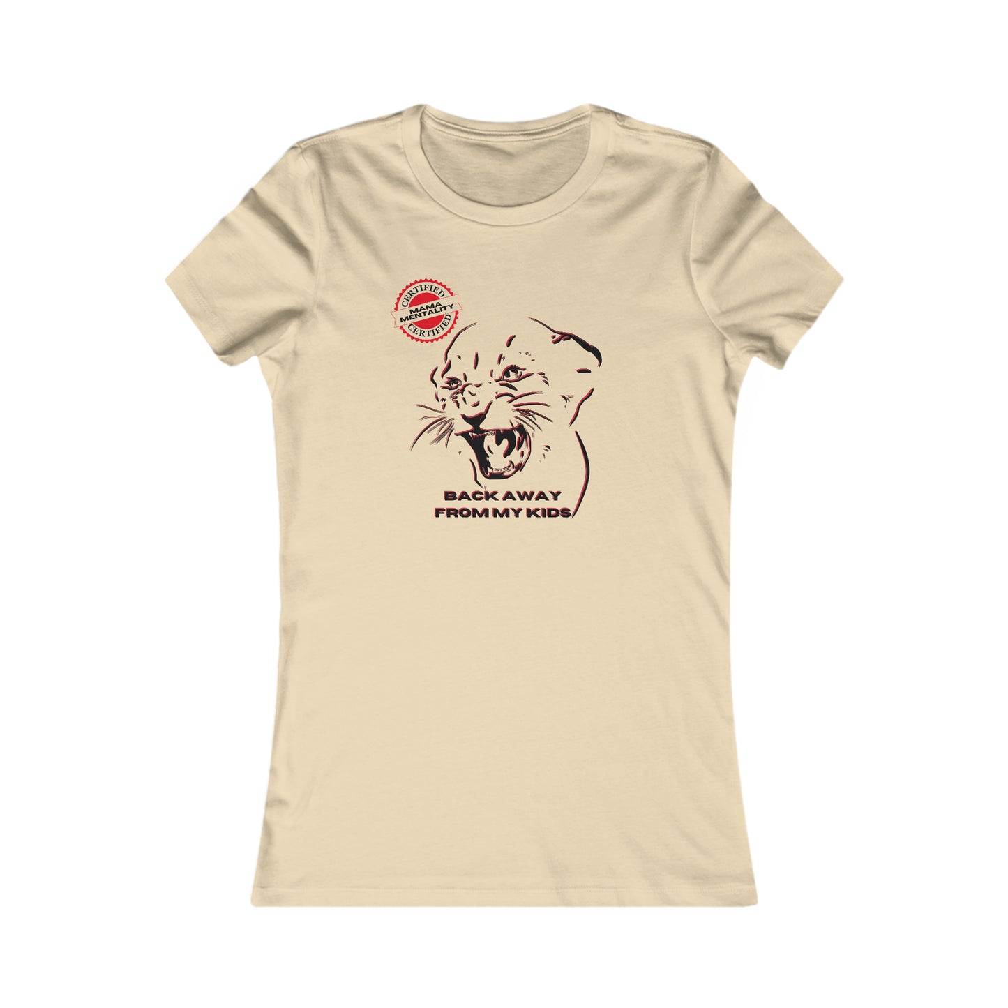 Cream t-shirt featuring a graphic of a roaring animal, resembling a lion, with the text BACK AWAY FROM MY KIDS. Perfect for those wanting to celebrate mom, it also sports a small, red circular stamp near the shoulder that reads Certified Mama Mentality. Available at the Gifts For Mom store.