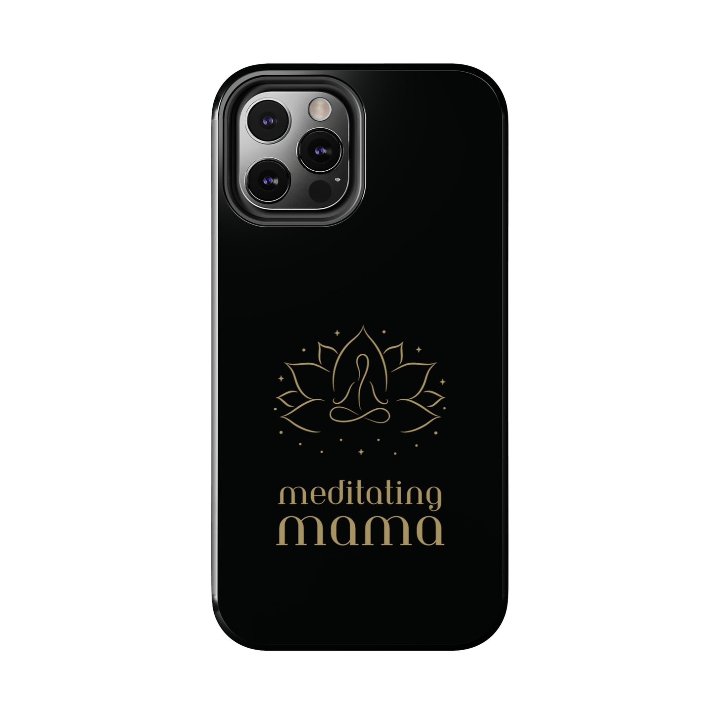 Meditating Mama Tough Impact-Resistant iPhone Cases