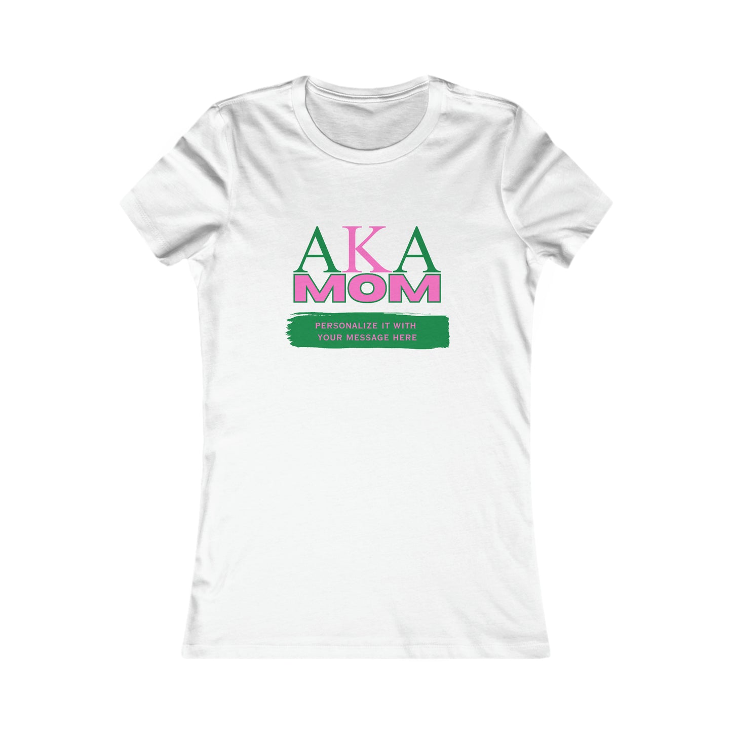 Personalizable AKA Mom Bella+Canvas Women's Favorite Tee | Alpha Kappa Alpha sorority shirt | Gifts for Mom
