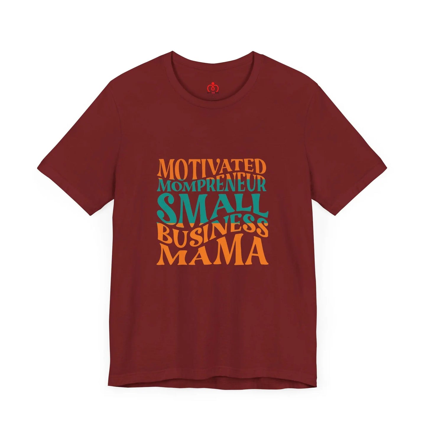 Cardinal red t-shirt with colorful text in various fonts reading: Motivated Mompreneur Small Business Mama, perfect for the enterprising spirit of those shopping at the Gifts for Mom store.