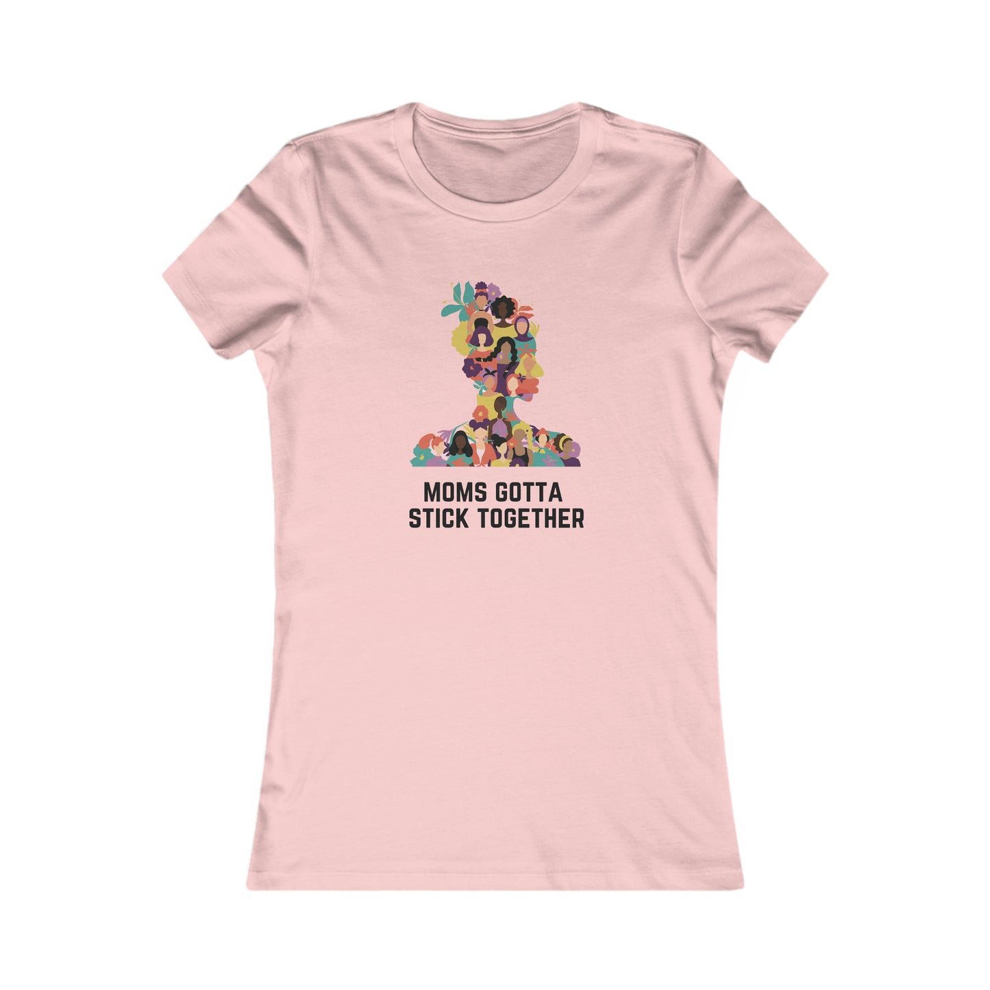 At the Gifts For Mom store, you'll find this vibrant pink t-shirt featuring a colorful graphic of diverse women creating a human tower. The phrase Moms Gotta Stick Together is printed below, perfect to celebrate moms and show your appreciation.