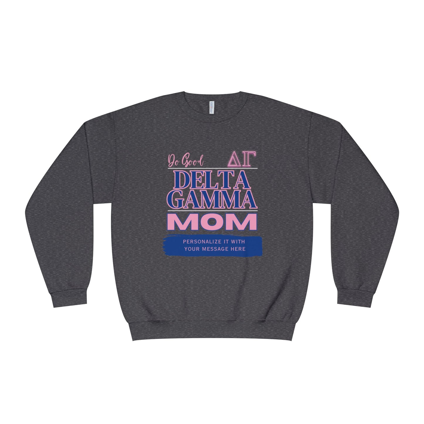 A Gifts For Mom heather grey personalizable Delta Gamma Mom sweatshirt set against a plain white background. The words Do Good and the greek symbols are also written on the shirt.
