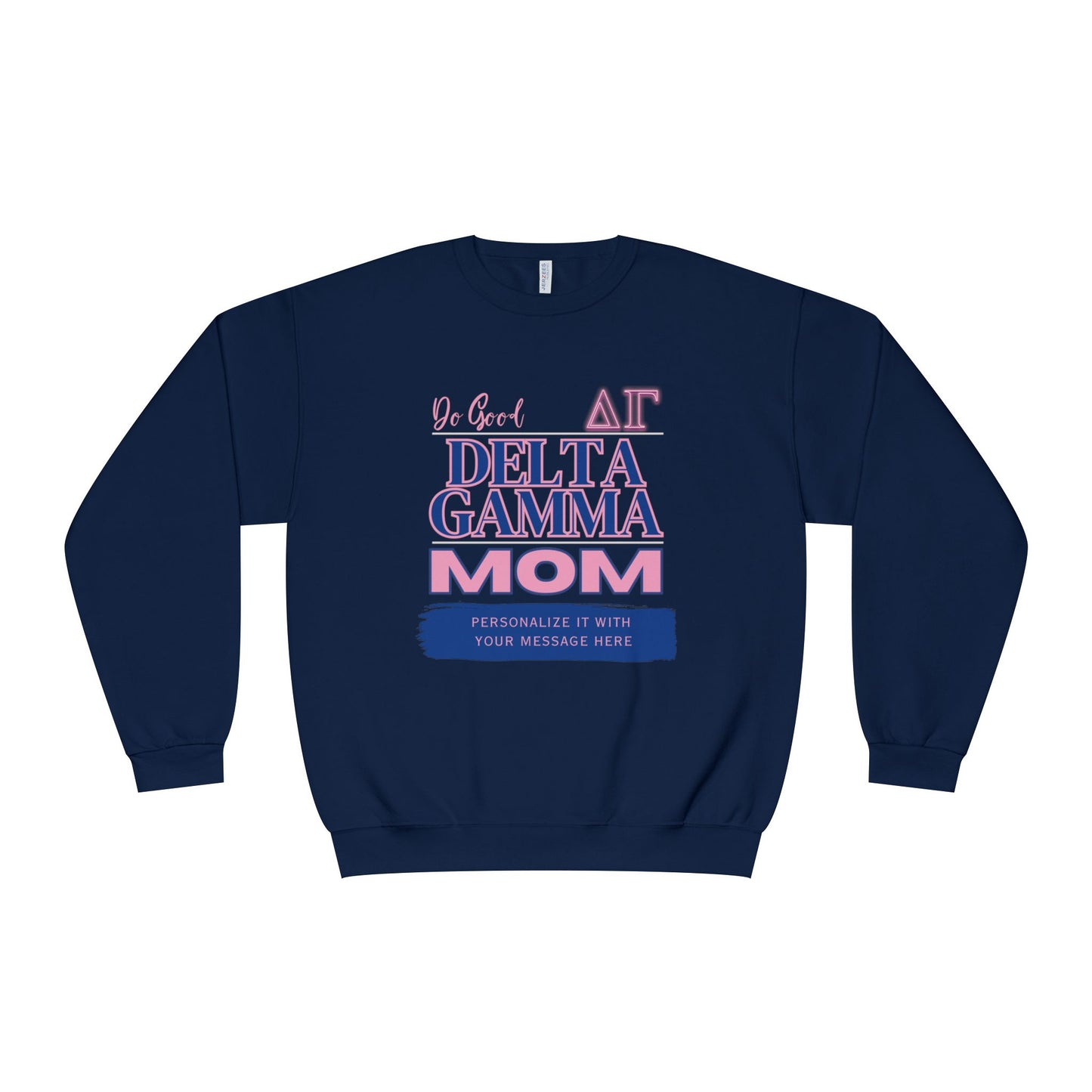 A Gifts For Mom navy blue personalizable Delta Gamma Mom sweatshirt set against a plain white background. The words Do Good and the greek symbols are also written on the shirt.