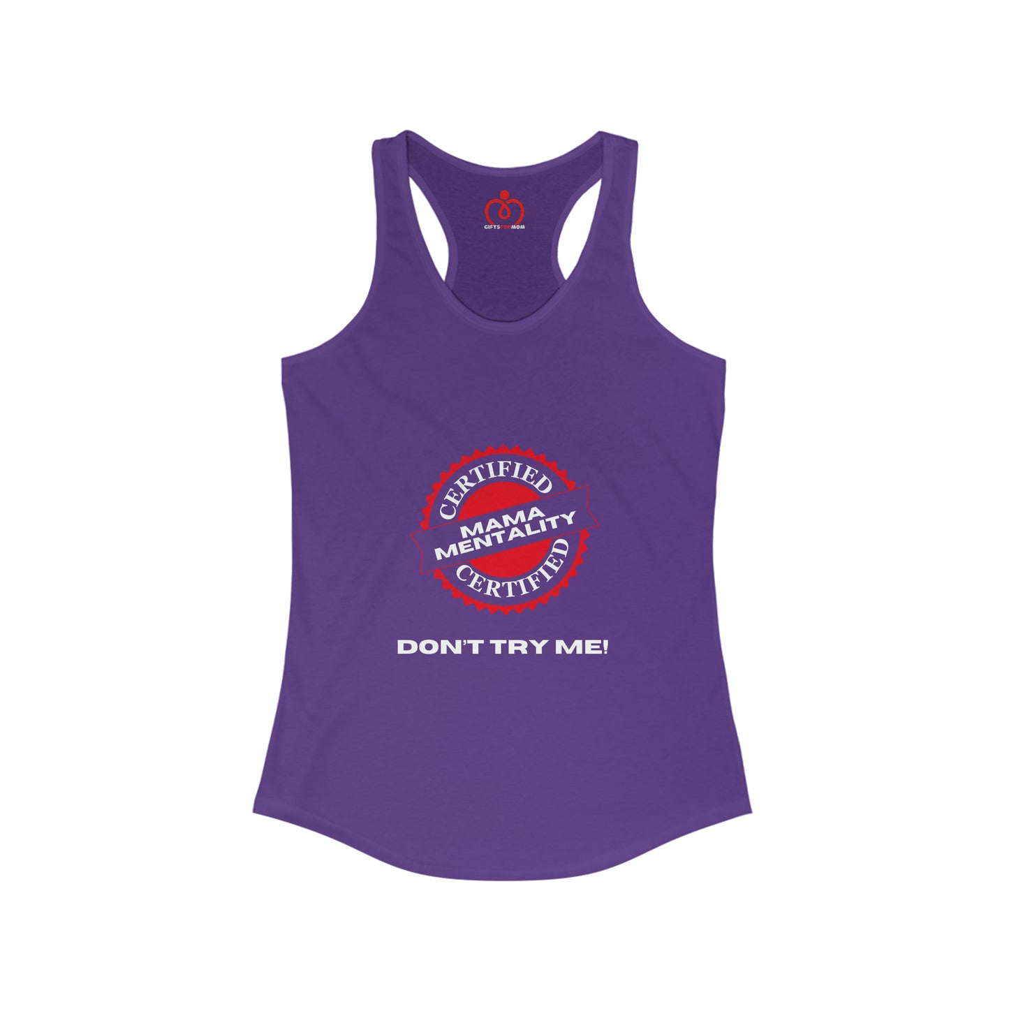 This vibrant purple racerback tank features a striking red and white circular logo with Certified Mamba Mentality text. Below, bold white letters declare DONT TRY ME! Perfect for the Gifts For Mom store, its both empowering and stylish.