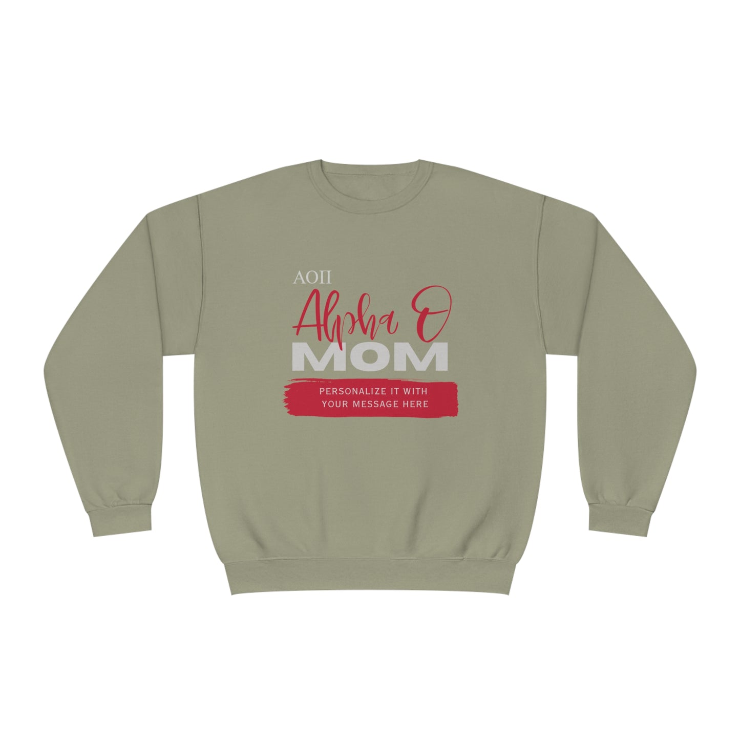Personalizable Alpha O Mom NuBlend® Crewneck Sweatshirt | Write Your Own Message | Alpha Omicron Pi Sorority | Gifts for Mom
