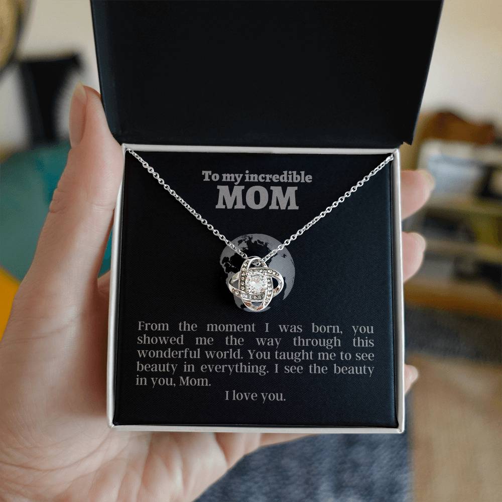Love Knot Necklace for an Incredible Mom | Flower Pendant | I see the beauty in you | Gifts for Mom