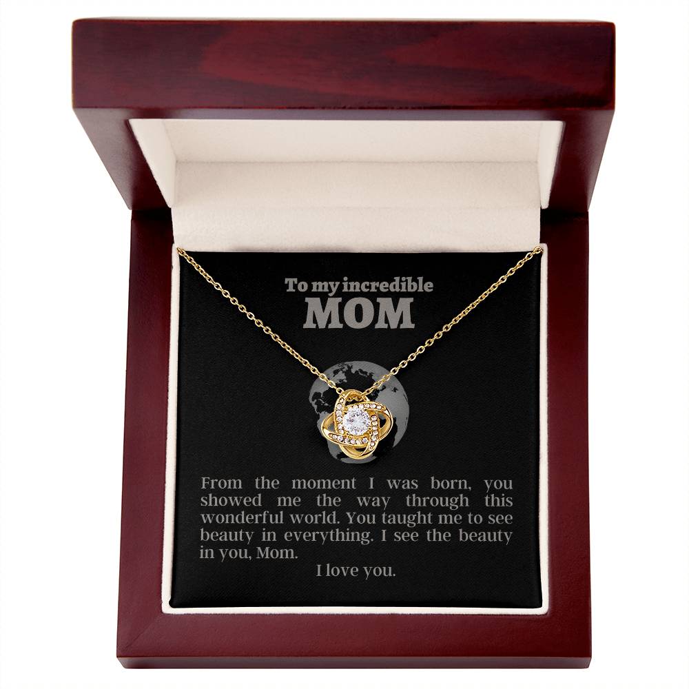 Love Knot Necklace for an Incredible Mom | Flower Pendant | I see the beauty in you | Gifts for Mom