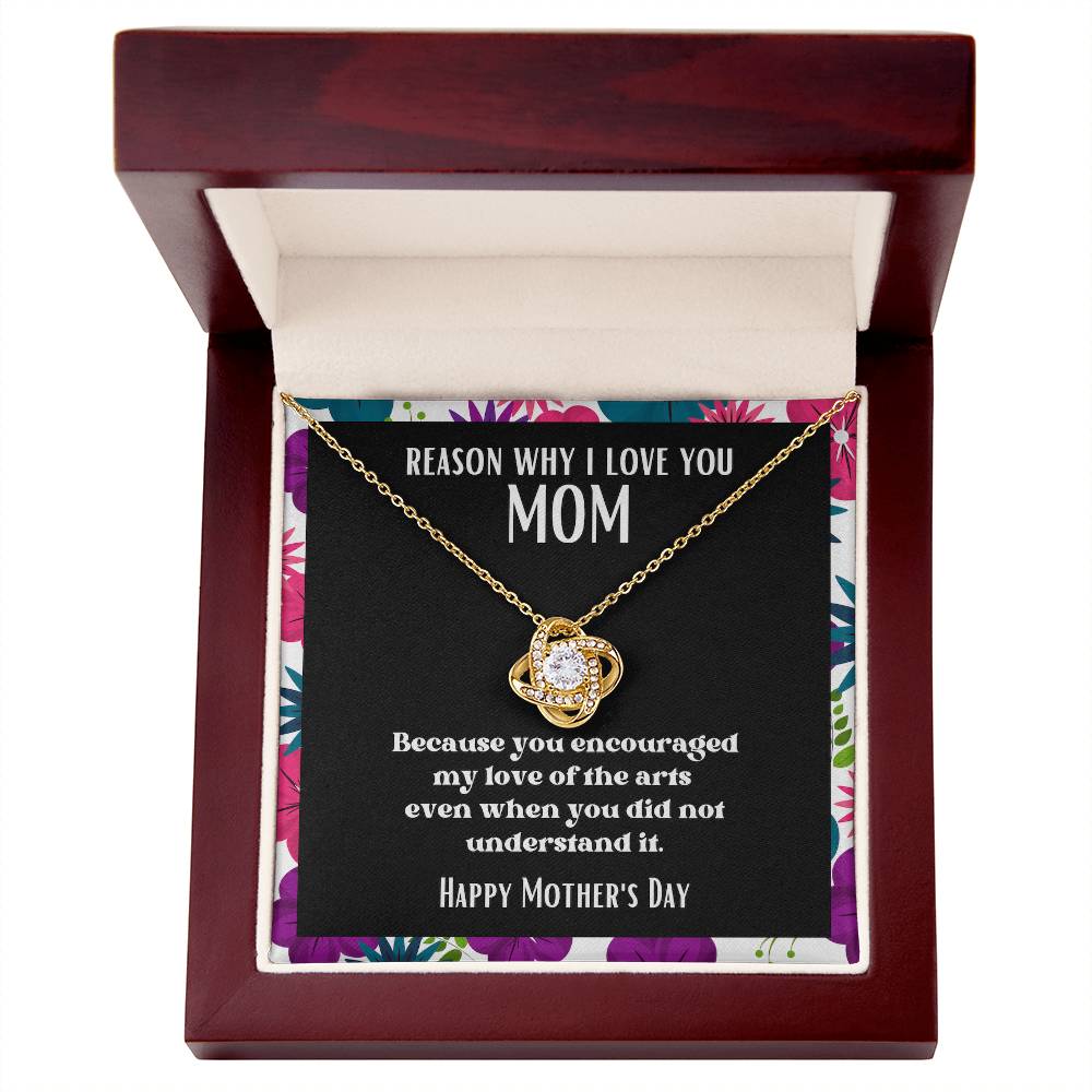 Love Knot Pendant Reasons I Love My Mother #5 | Positive messages with Made to Order Jewelry | Encouraged my love of arts