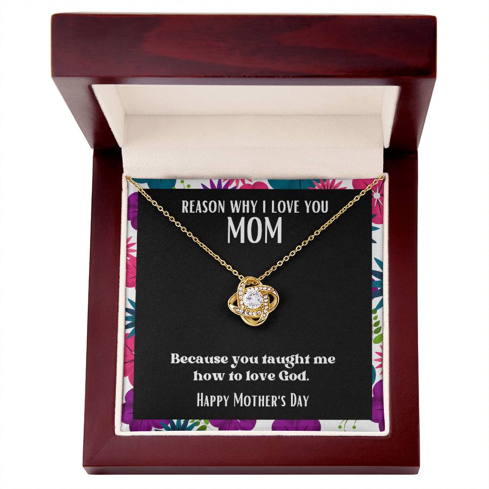 Love Knot Pendant Reasons I Love My Mother #2 | Positive messages with Made to Order Jewelry | Taught me how to love God