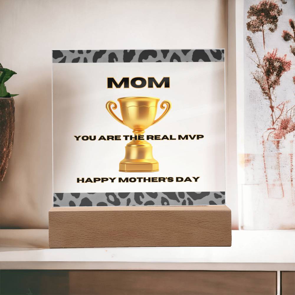 Acrylic Square For the Real MVP- Mom | Happy Mother's Day | Gifts For Mom