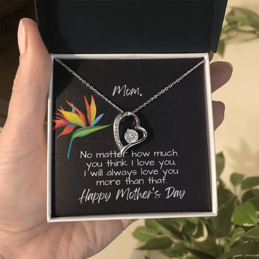 Forever Love Heart For Mom with Personalized Message Card | Heart Pendant Jewelry | I will always love you more | Mother's Day message card ShineOn Fulfillment