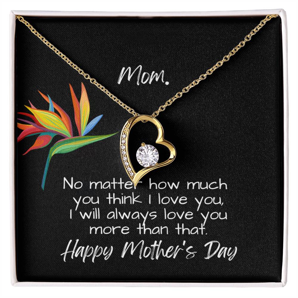Forever Love Heart For Mom with Personalized Message Card | Heart Pendant Jewelry | I will always love you more | Mother's Day message card