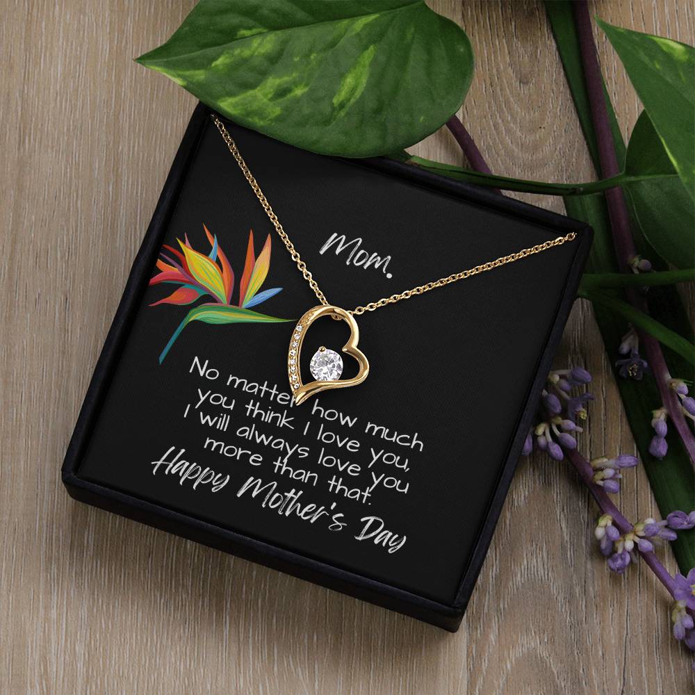Forever Love Heart For Mom with Personalized Message Card | Heart Pendant Jewelry | I will always love you more | Mother's Day message card