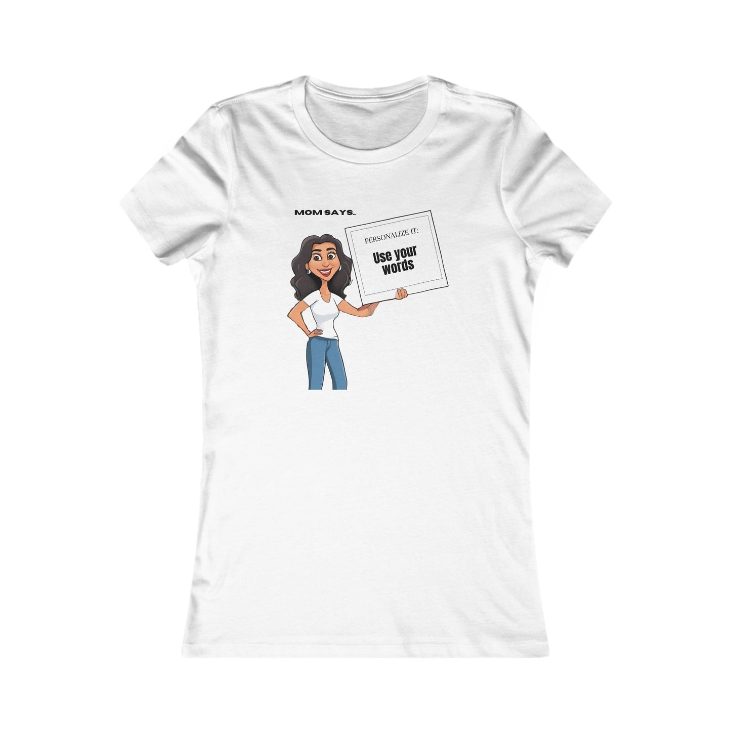 Personalizable Women's Graphic Tee - 'Use Your Words' Mom Humor Shirt