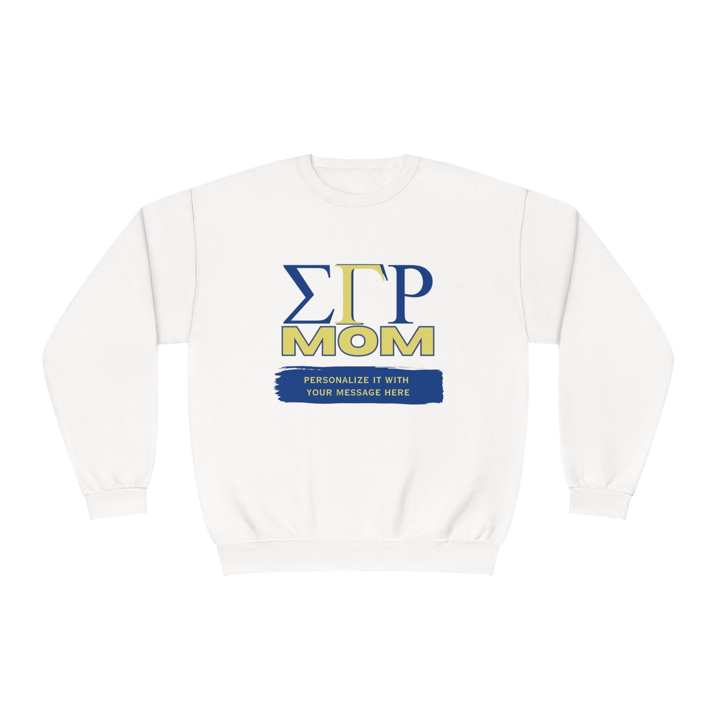 Personalizable Sigma Gamma Rho Mom NuBlend® Crewneck Sweatshirt | Sorority shirt | Write Your Own Message | Gifts for Mom