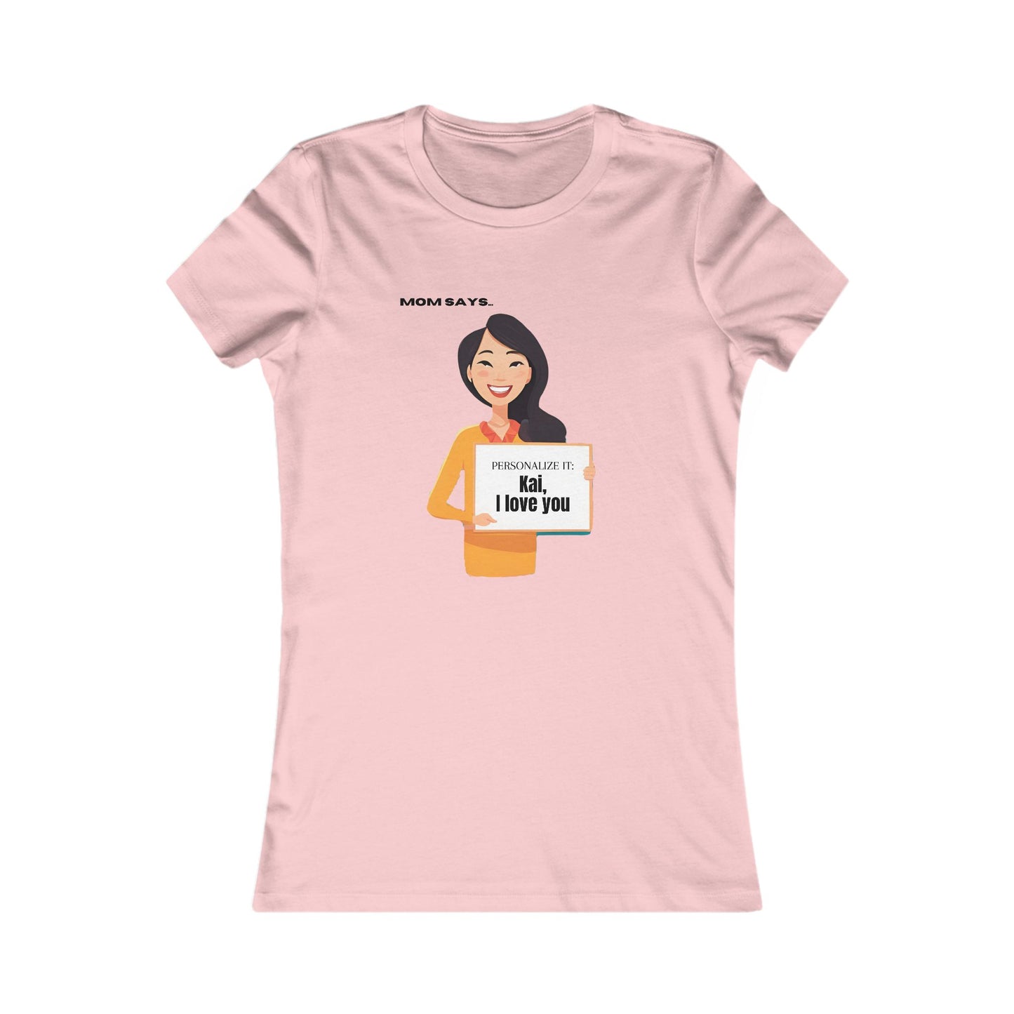 Personalized Mom's Favorite Tee - Customizable Gift for Mother's Day