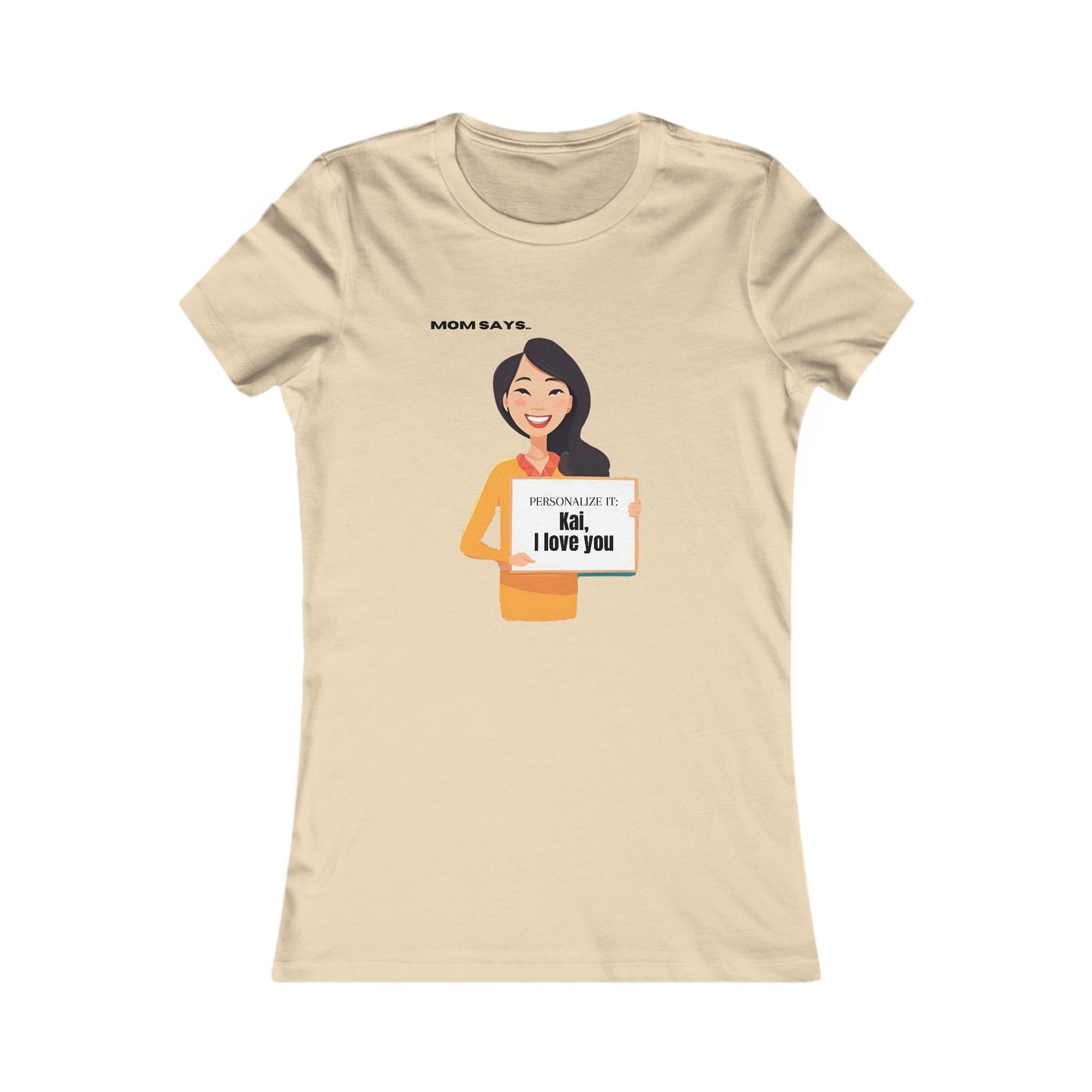 Personalized Mom's Favorite Tee - Customizable Gift for Mother's Day