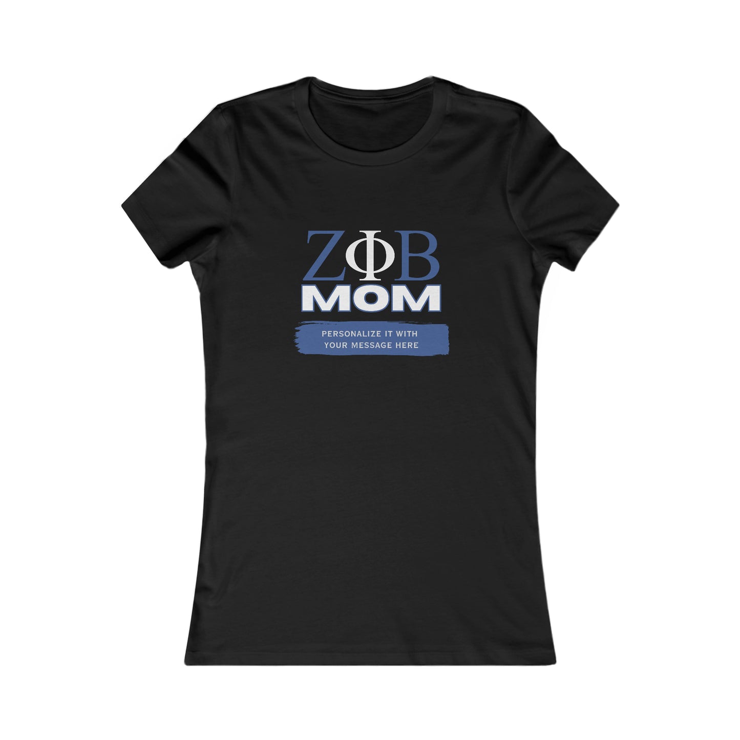 Personalizable Zeta Phi Beta Mom T-shirt | Bella+Canvas Women's Favorite Tee | Z Phi B Sorority | Gifts for mom