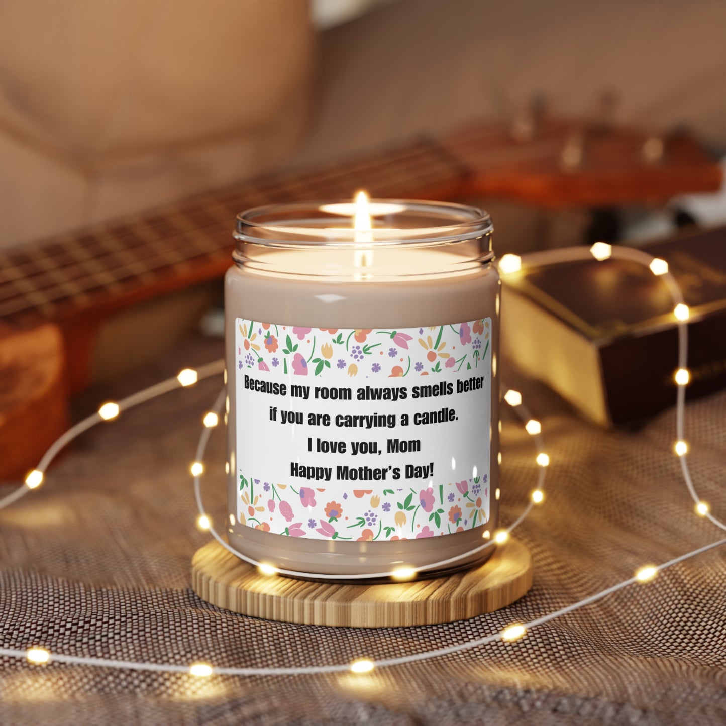 Scented Soy Candle with Funny Message for Mom | 9oz candle | Four scents available | Gifts For Mom | Mother's Day Gift