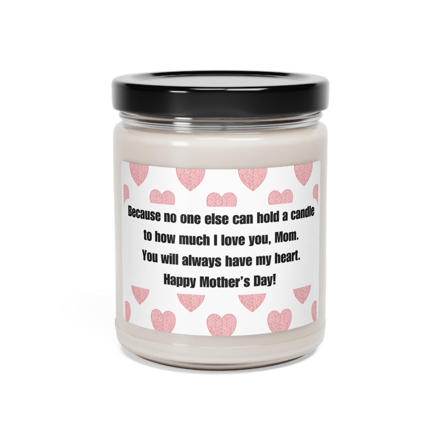 Scented Soy Candle with Touching Message for Mom | 9oz candle | Four scents available | Gifts For Mom | Mother's Day Gift