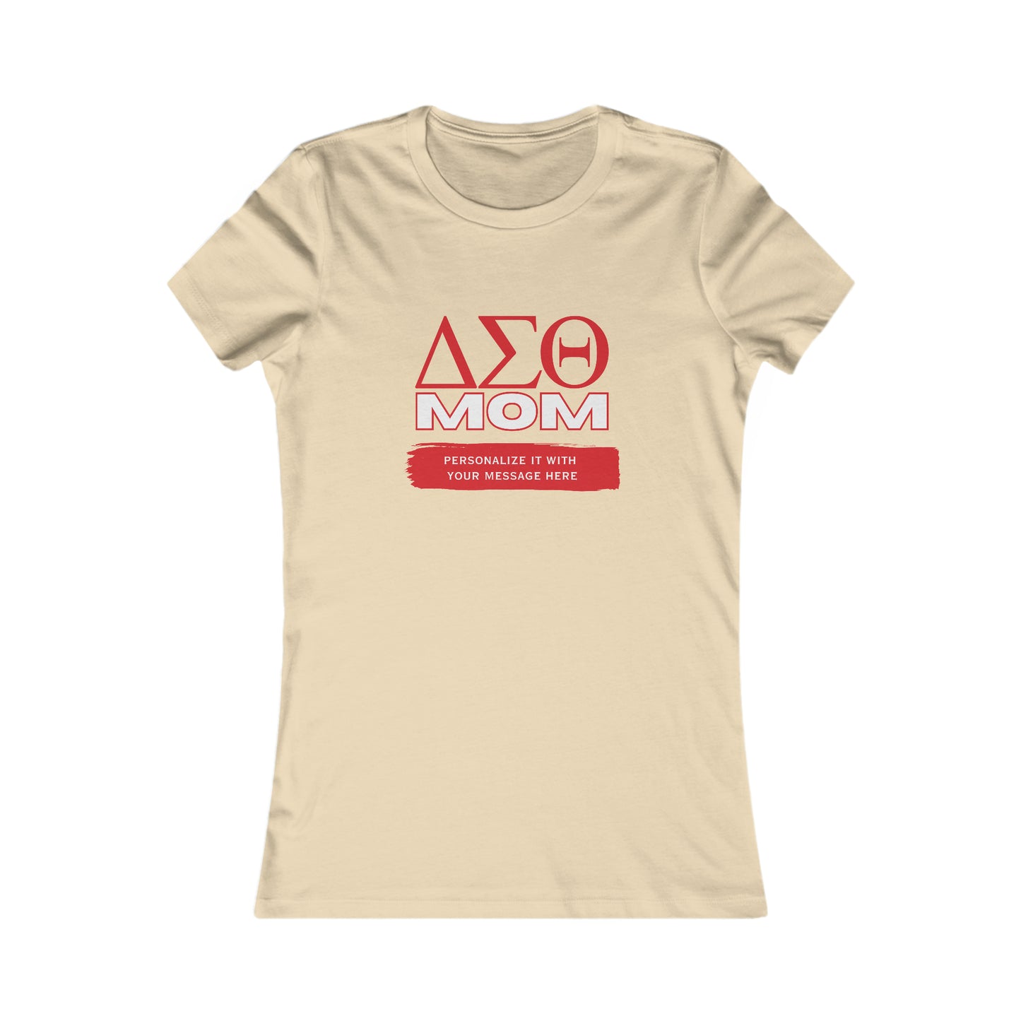 Personalizable Delta Sigma Theta Mom Women's Favorite Tee | DST Sorority | Gifts for Moms