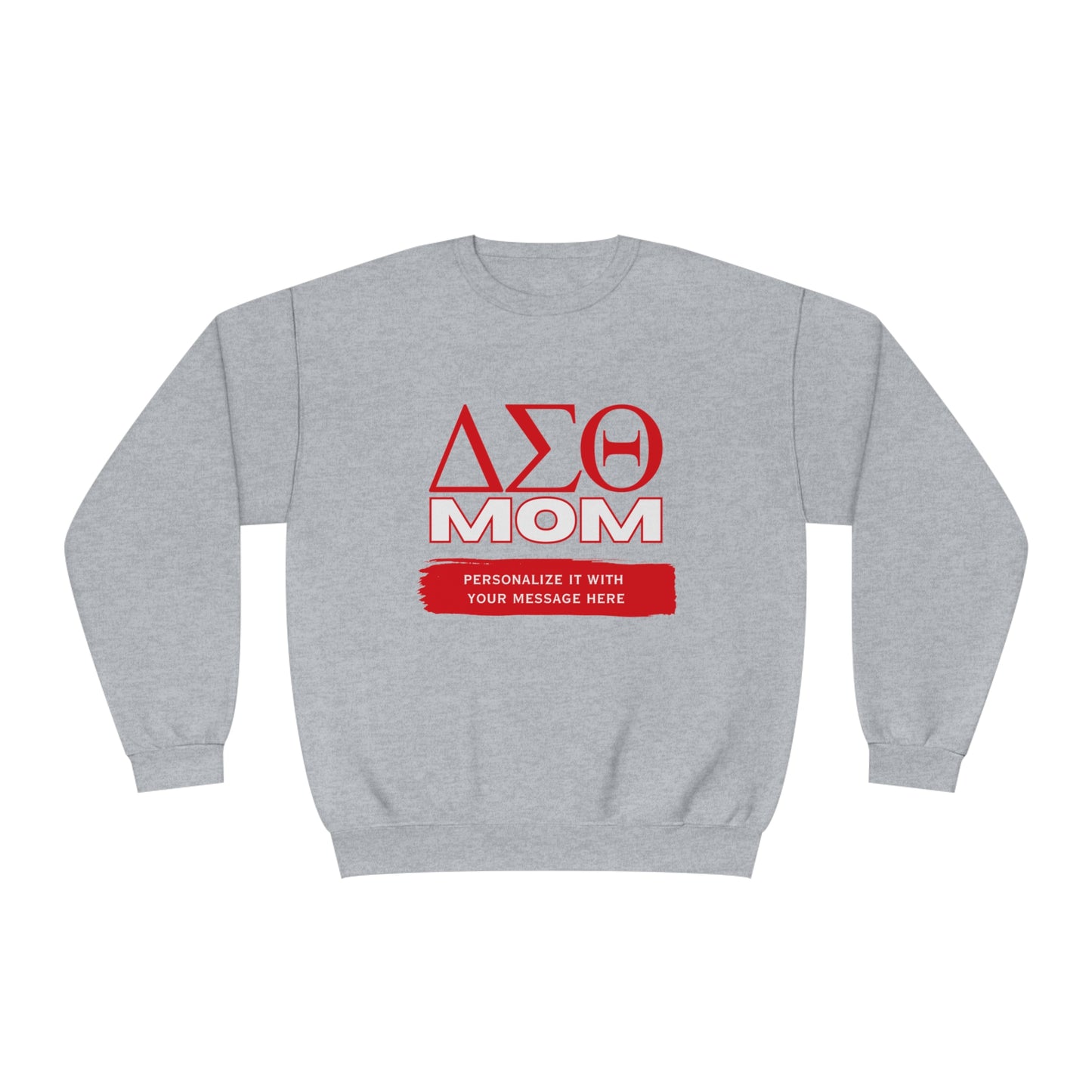 Personalizable Delta Sigma Theta Mom NuBlend® Crewneck Sweatshirt | DST sorority | Gifts for Mom