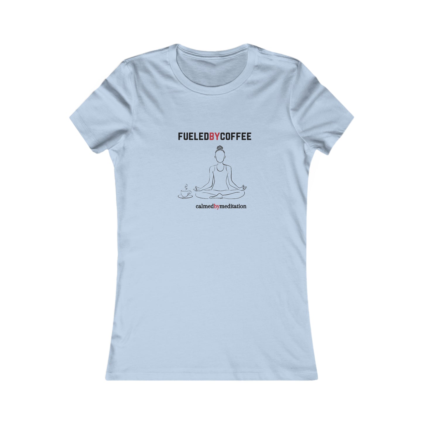 A sky blue t-shirt from the Gifts For Mom store showcases a simple line drawing of a person meditating, flanked by coffee cups. Text above reads FUELED BY COFFEE and below reads calmed by  meditation—perfect for celebrating mom’s love for peace and caffeine.