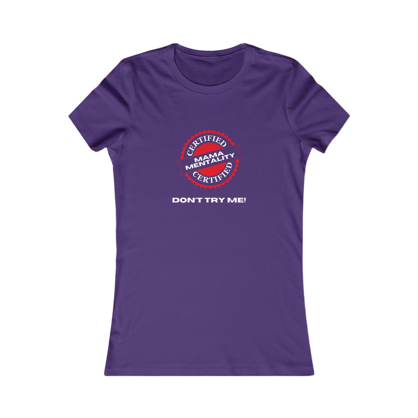 This vibrant purple t-shirt features a striking red and white circular logo with Certified Mamba Mentality text. Below, bold white letters declare DONT TRY ME! Perfect for the Gifts For Mom store, its both empowering and stylish.