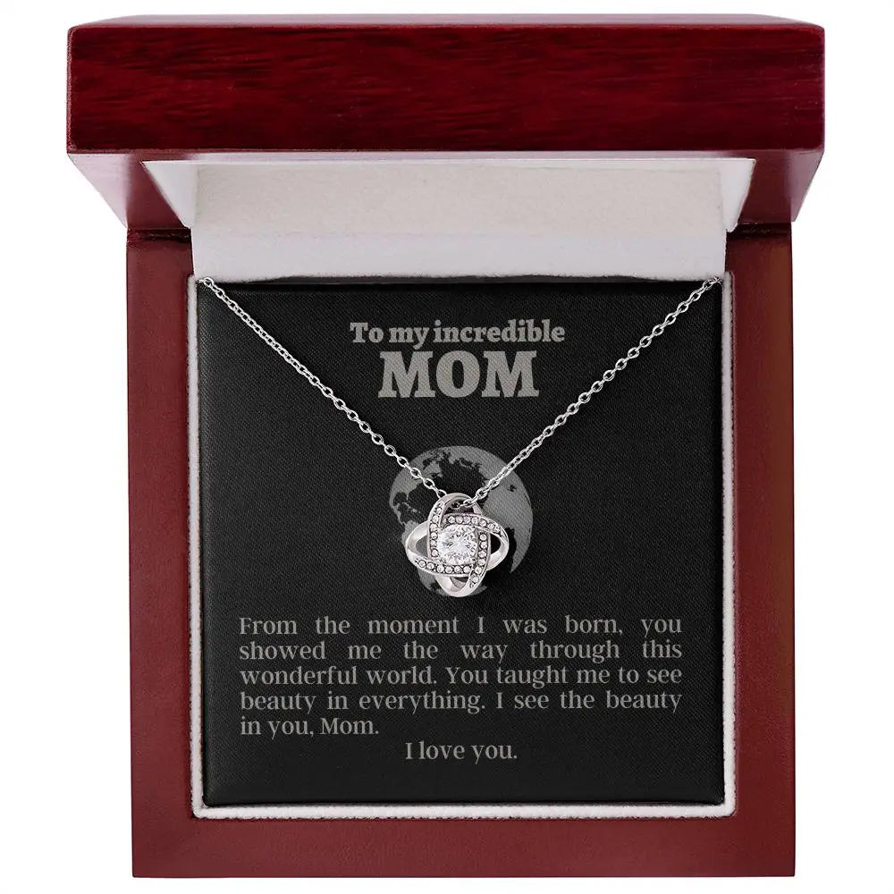 Love Knot Necklace for an Incredible Mom | Flower Pendant | I see the beauty in you | Gifts for Mom ShineOn Fulfillment
