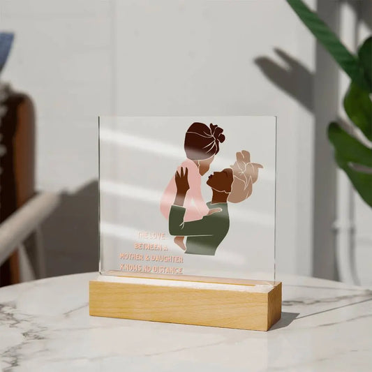 The Love Between A Mother and Daughter Square Acrylic | Version 4 of 4 | Great gift for Mom | For birthday, Mother's Day or Thinking of You ShineOn Fulfillment
