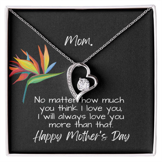 Forever Love Heart For Mom with Personalized Message Card | Heart Pendant Jewelry | I will always love you more | Mother's Day message card