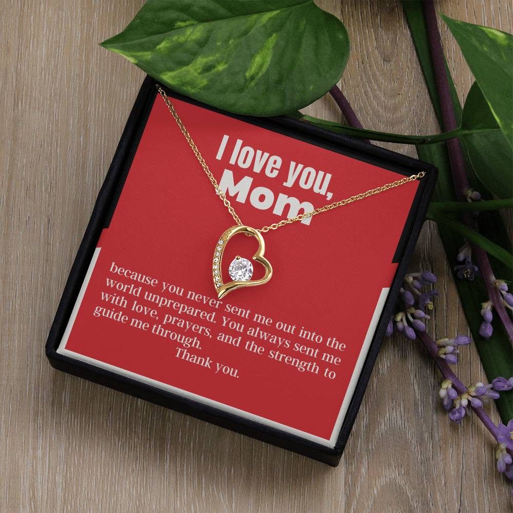 Forever Love Necklace for my Mom | Never sent me unprepared | Heart Pendant with Beautiful Message Card | Gifts for Mom